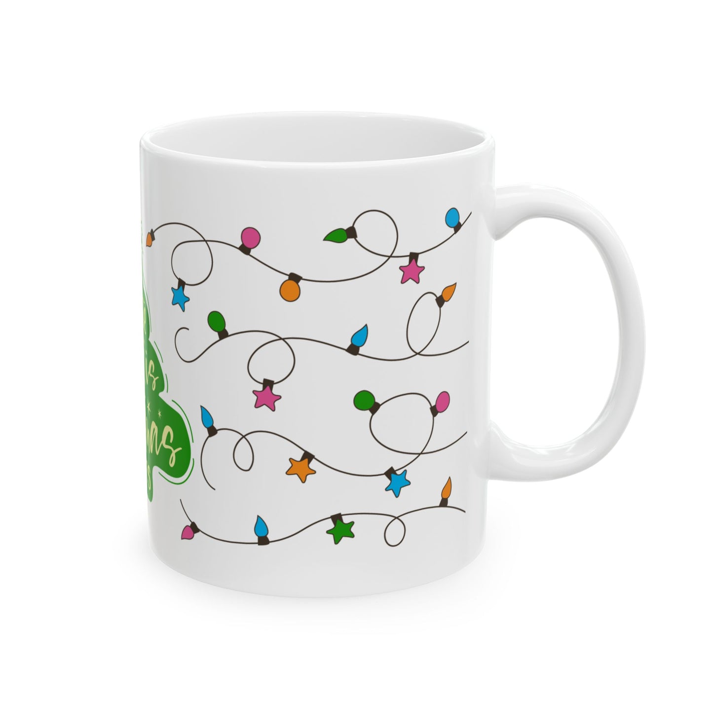 'My Favorite Color Is Christmas Lights' - Ceramic Mug