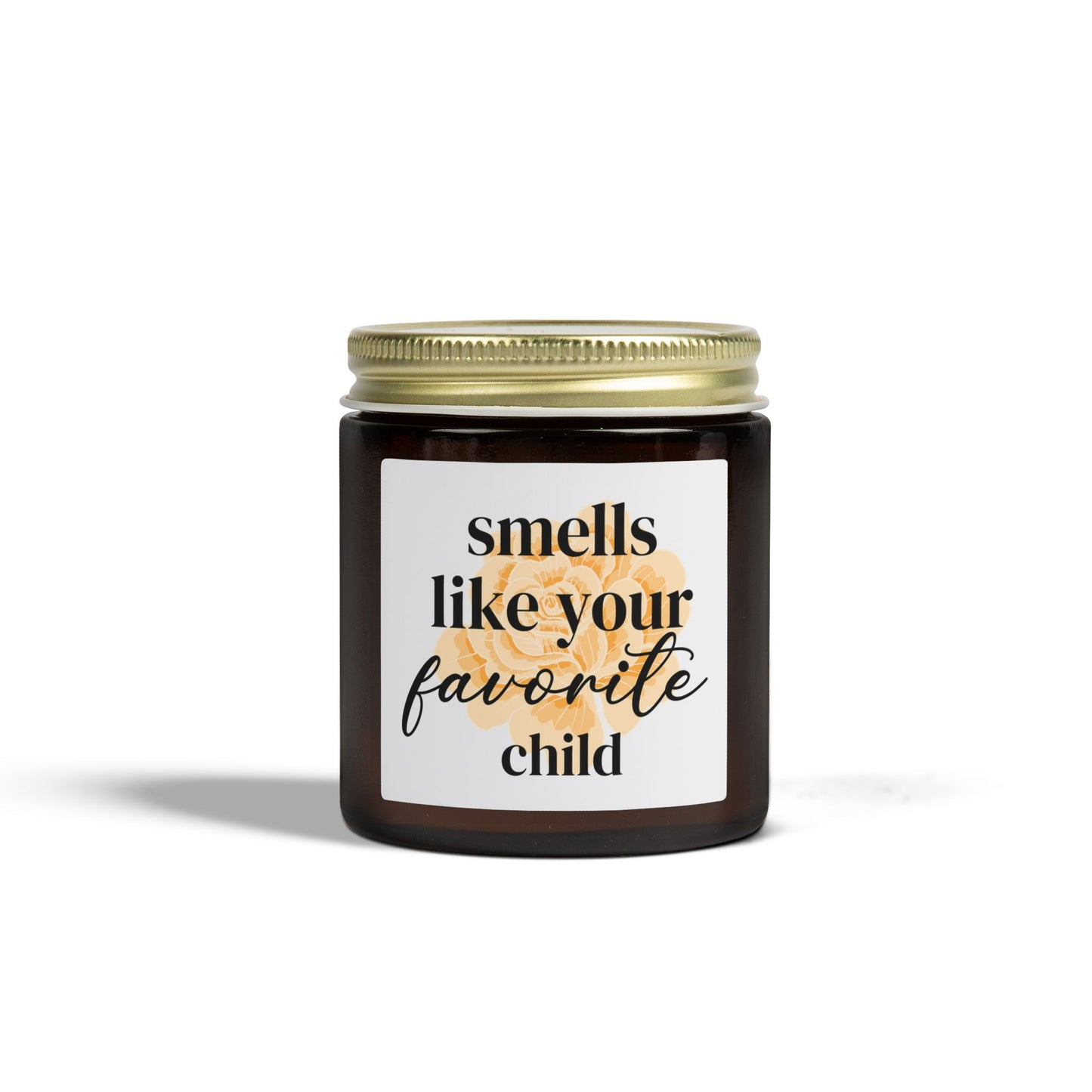'Smells Like Your Favorite Child' - Scented Candle