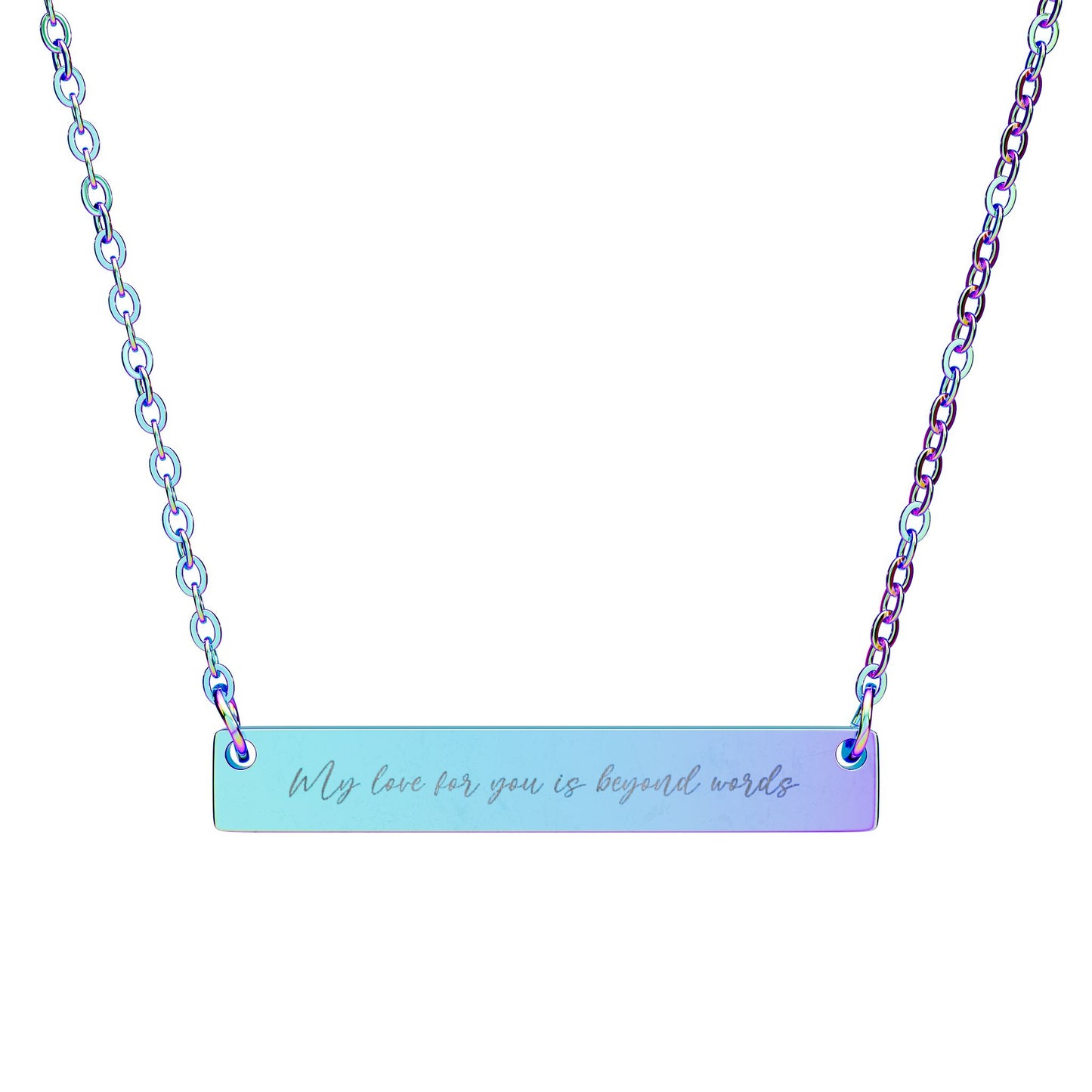 'My love for you is beyond words' - Engraved Necklace