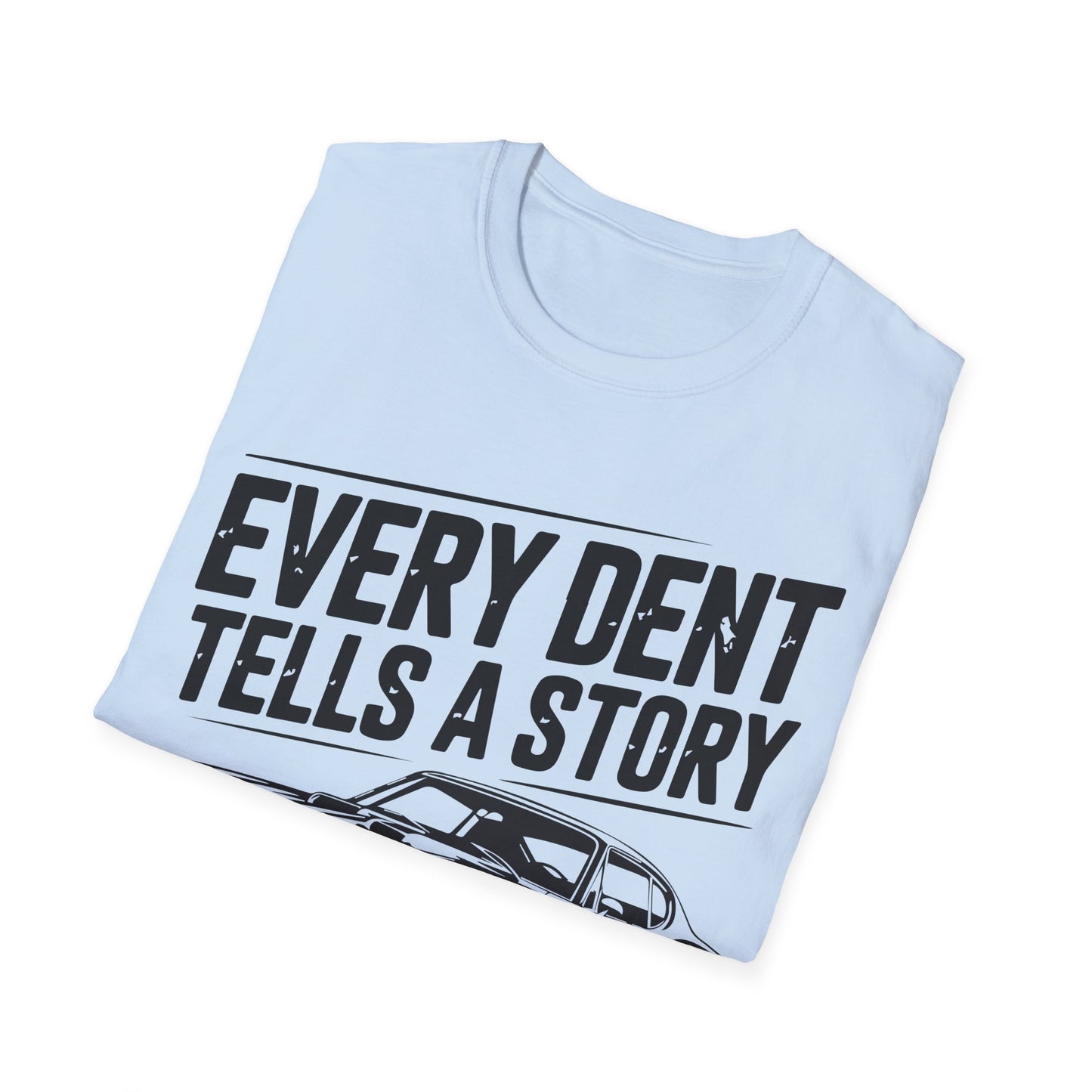 'Every Dent Tells a Story' - Muscle Car T-shirt