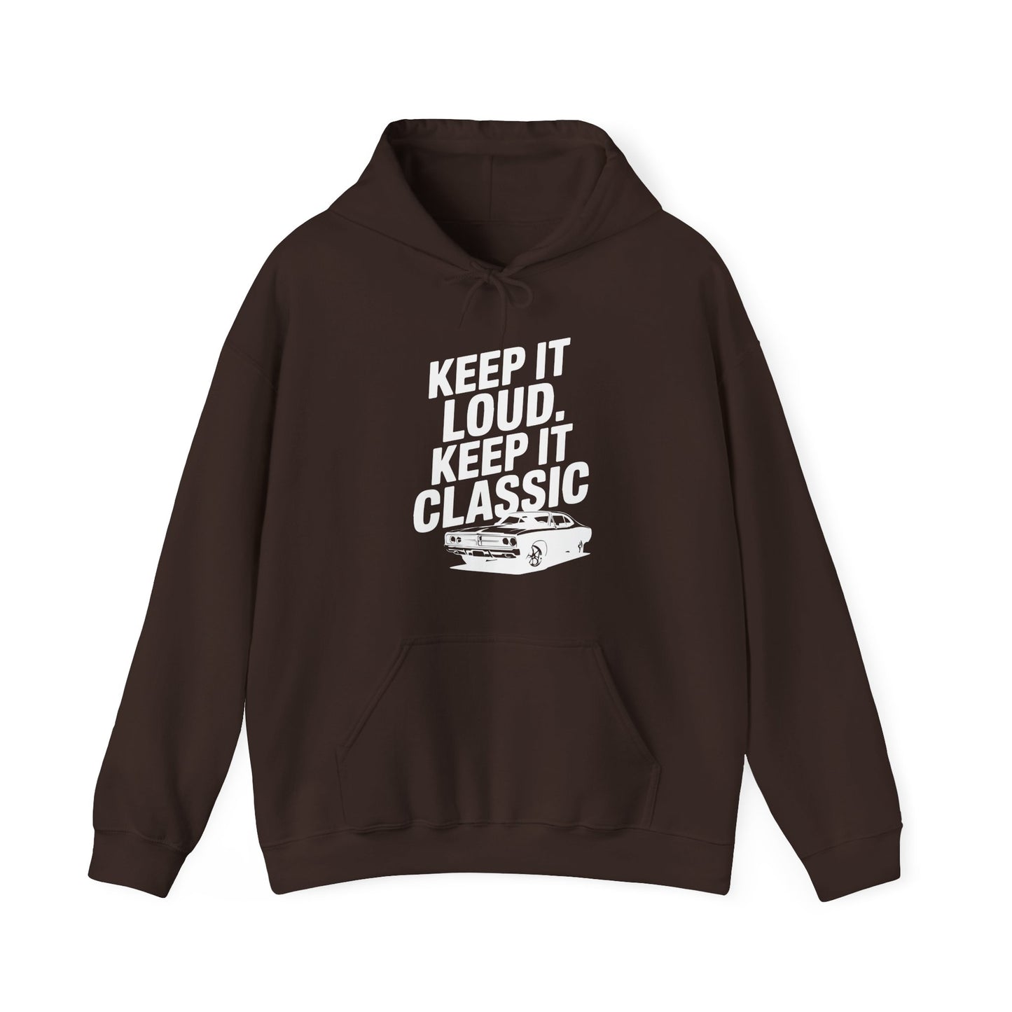 'Keep It Loud. Keep It Classic.' - Muscle Car Hoodie