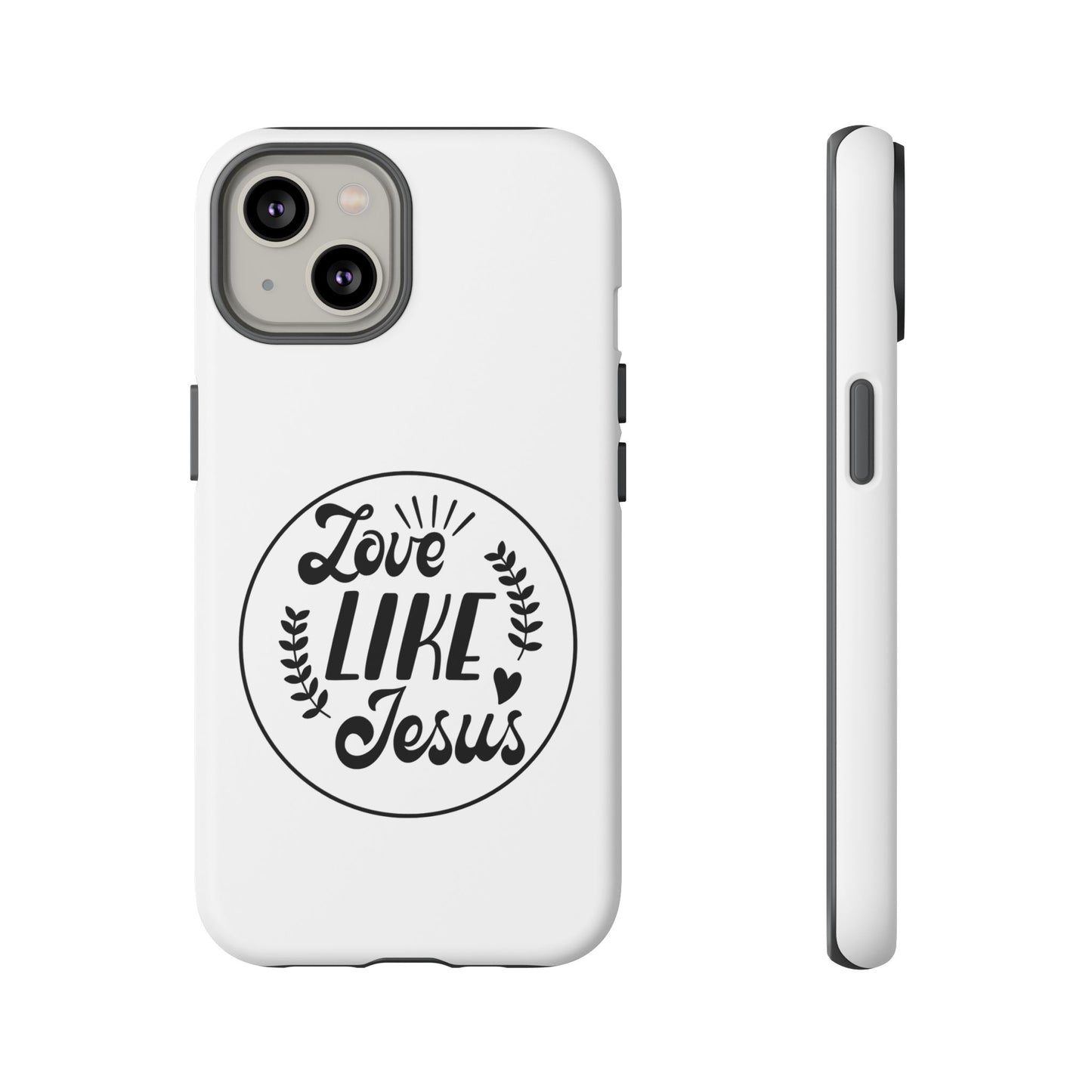 'Love Like Jesus' - iPhone Case