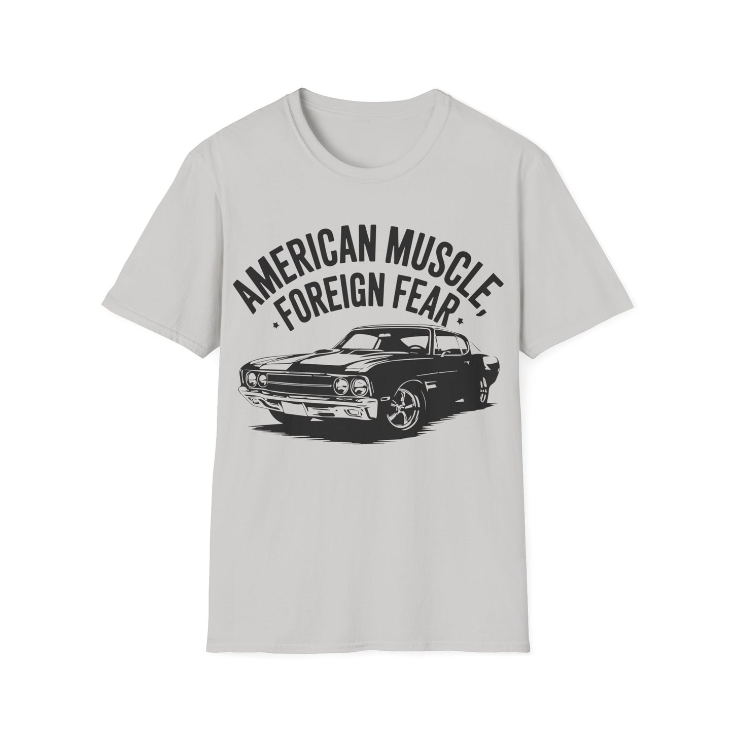 'American Muscle, Foreign Fear' - Muscle Car T-shirt