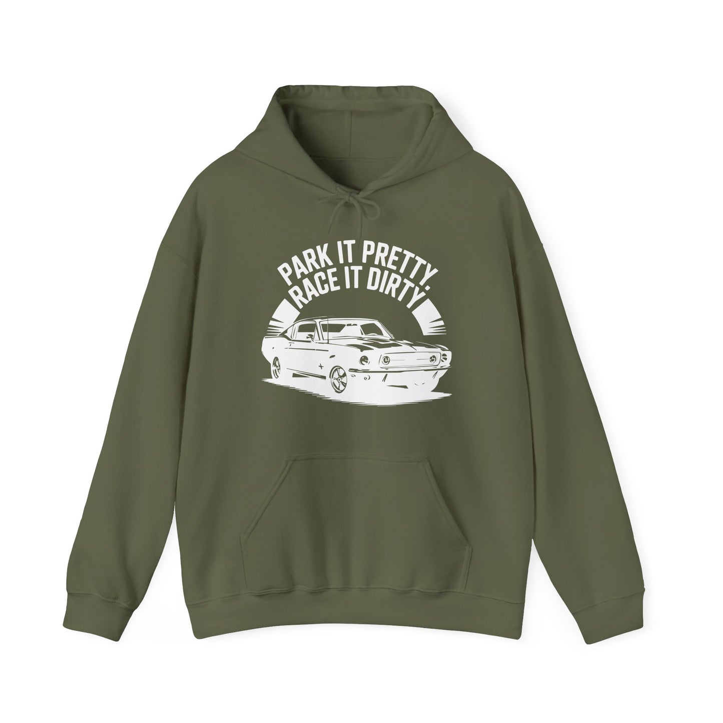 'Park It Pretty, Race It Dirty' - Muscle Car Hoodie