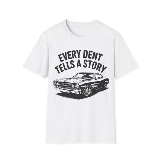 'Every Dent Tells a Story' - Muscle Car T-shirt
