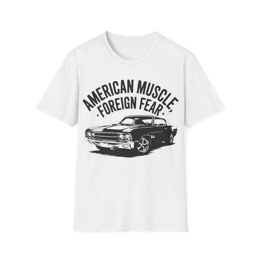 'American Muscle, Foreign Fear' - Muscle Car T-shirt