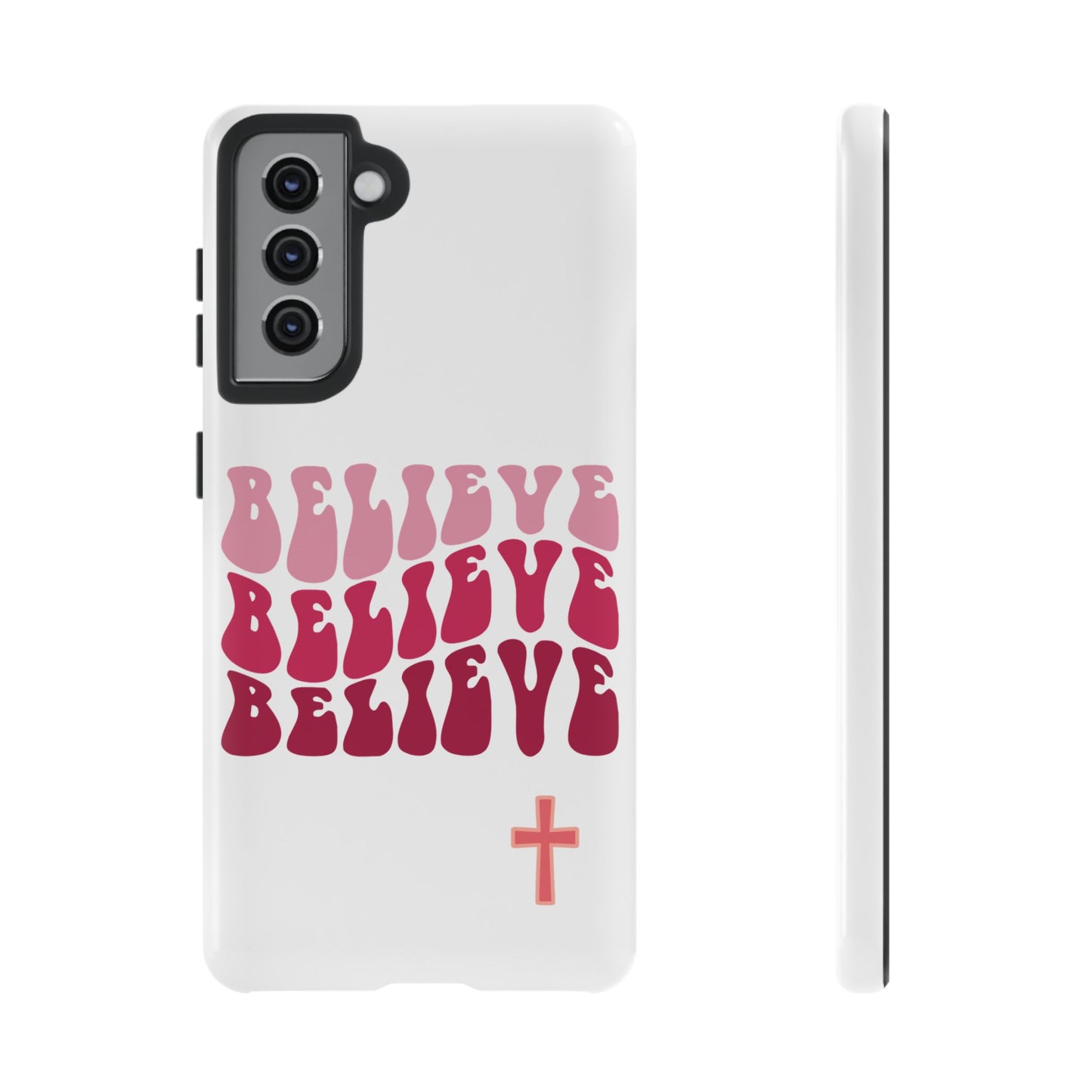 'Believe' - Samsung Phone Case