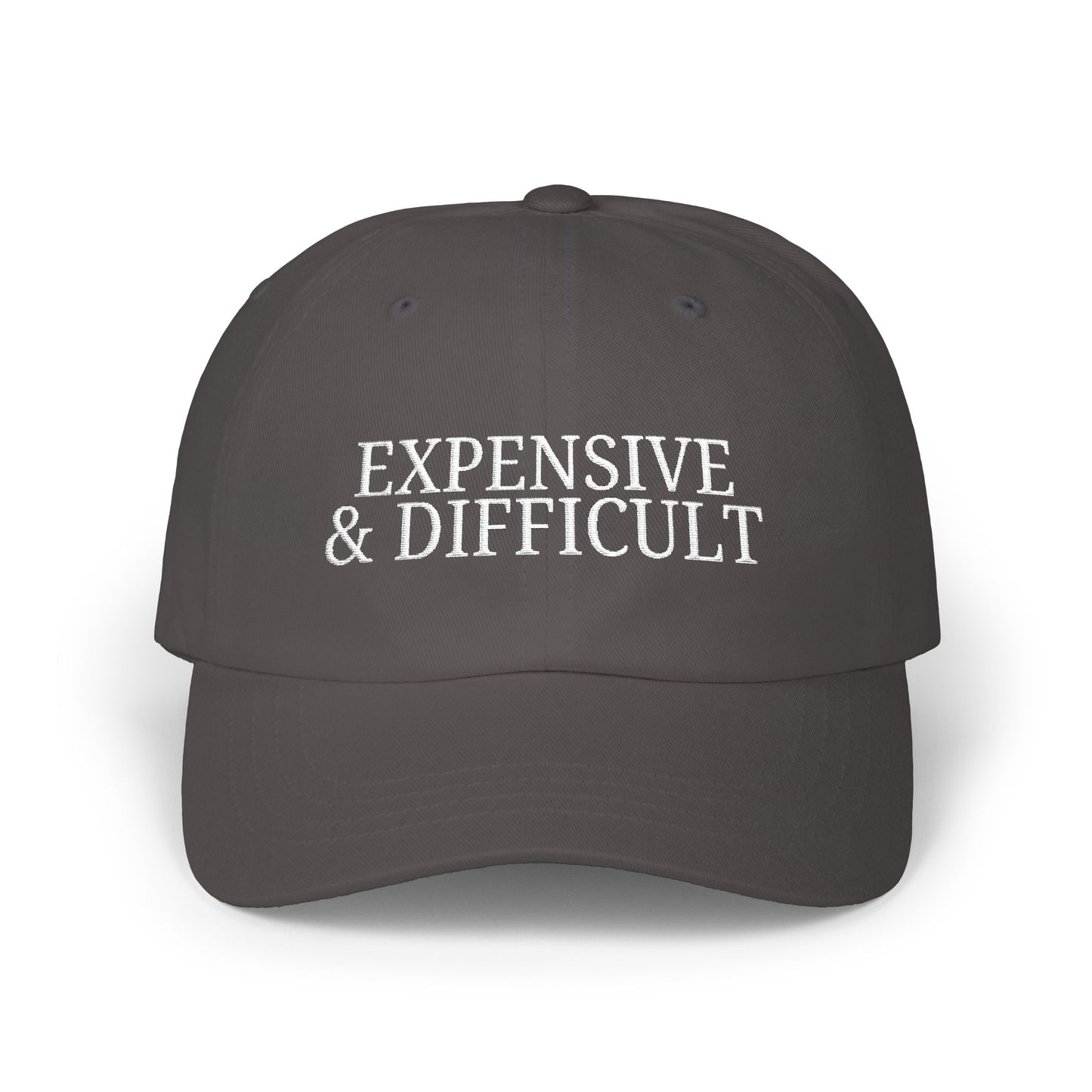 'Expensive & Difficult'- Classic Cap