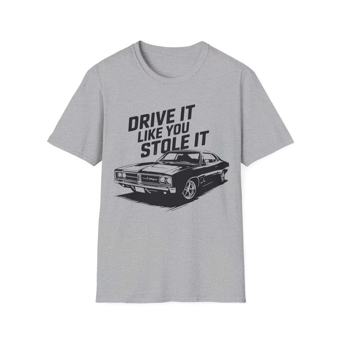 'Drive It Like You Stole It' - Muscle Car T-shirt