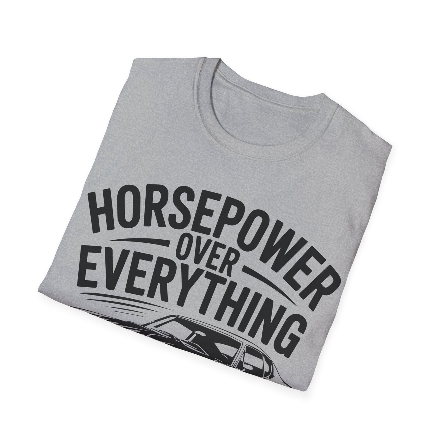 'Horsepower Over Everything' - Muscle Car T-shirt