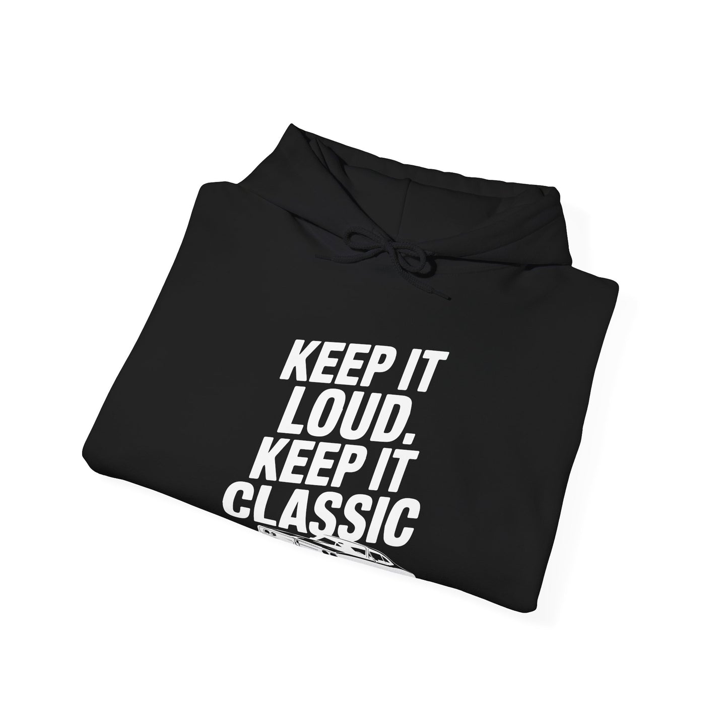 'Keep It Loud. Keep It Classic.' - Muscle Car Hoodie