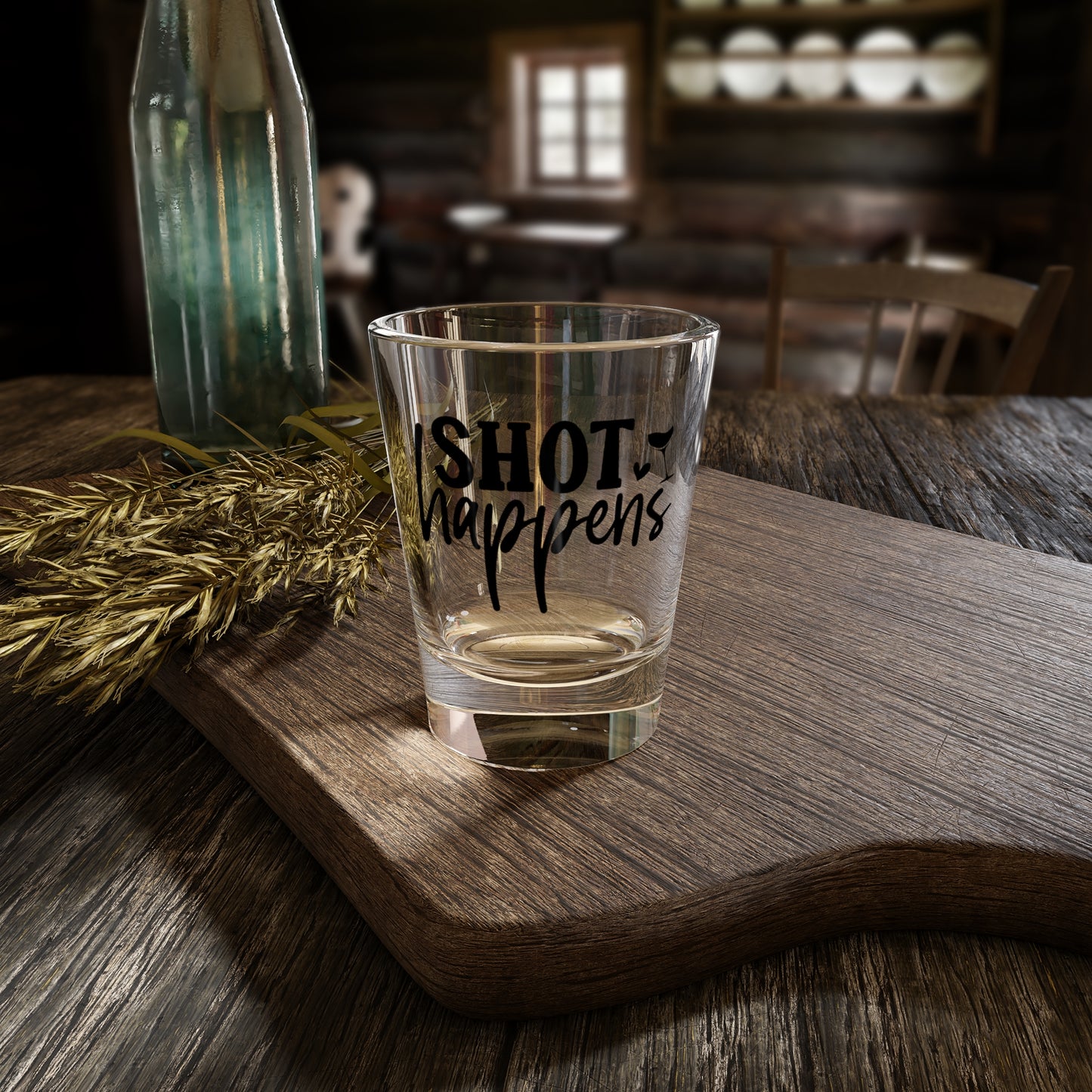 'Shot Happens' - Tequila Shot Glass