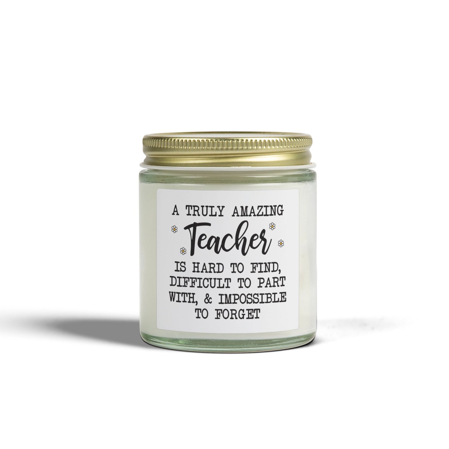 'A Truly Amazing Teacher Is Hard To Find' - Scented Candle
