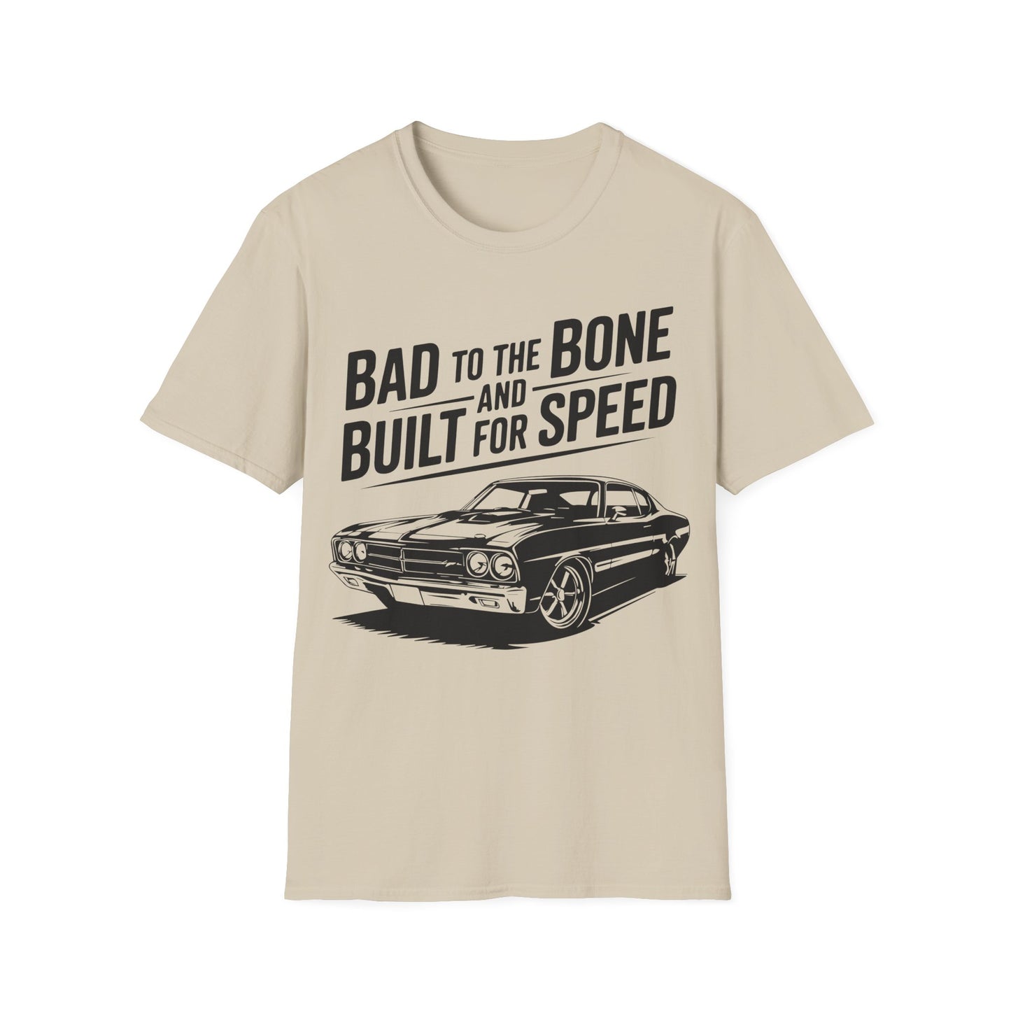 'Bad to the Bone and Built For Speed' - Muscle Car T-shirt