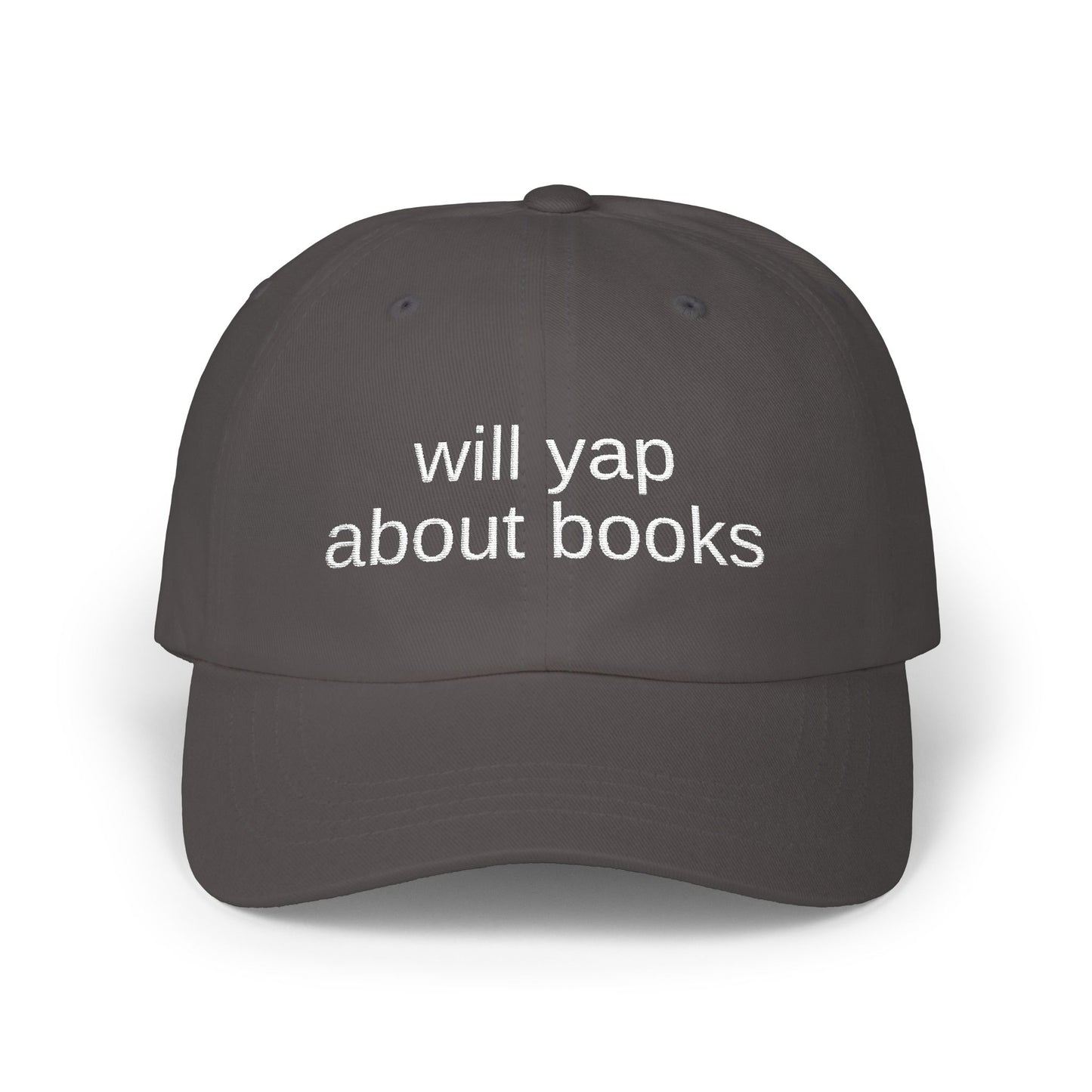 Dad Cap — "Will Yap About Books" Embroidered Book Lover Hat