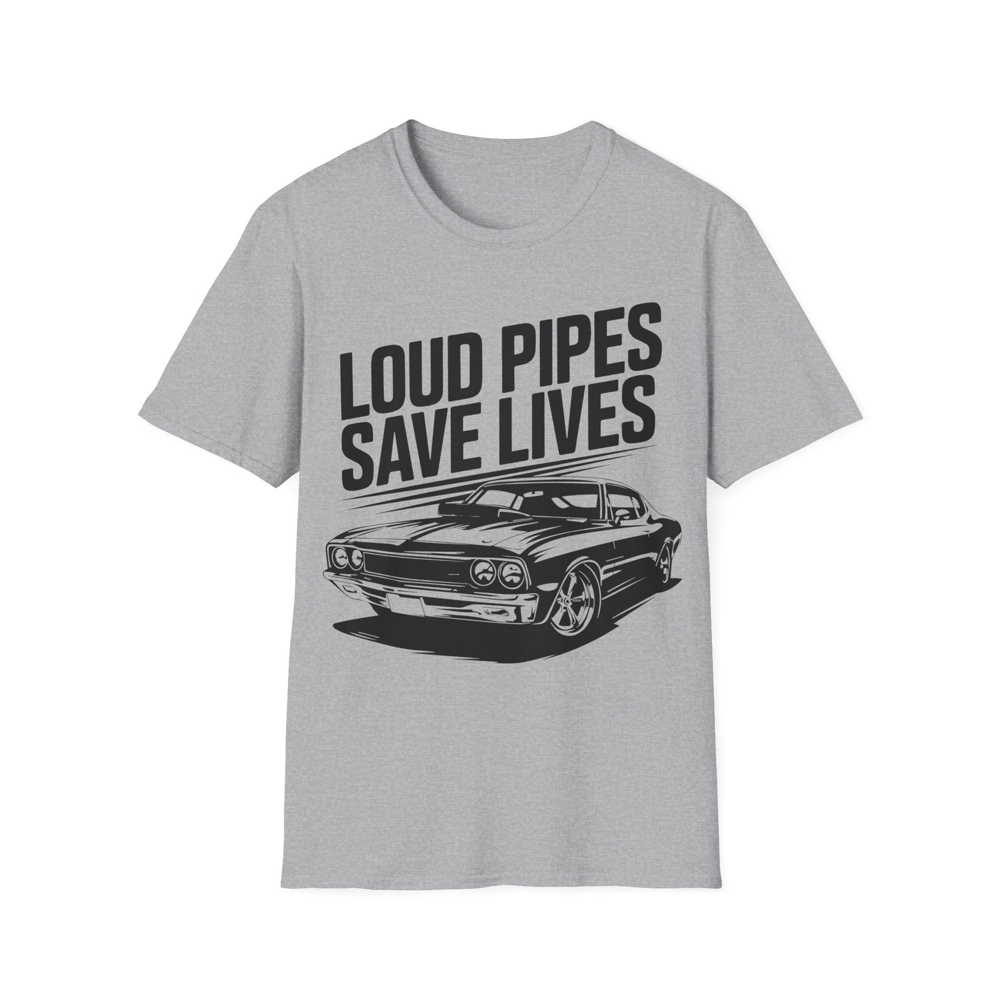 'Loud Pipes Save Lives' - Muscle Car T-shirt