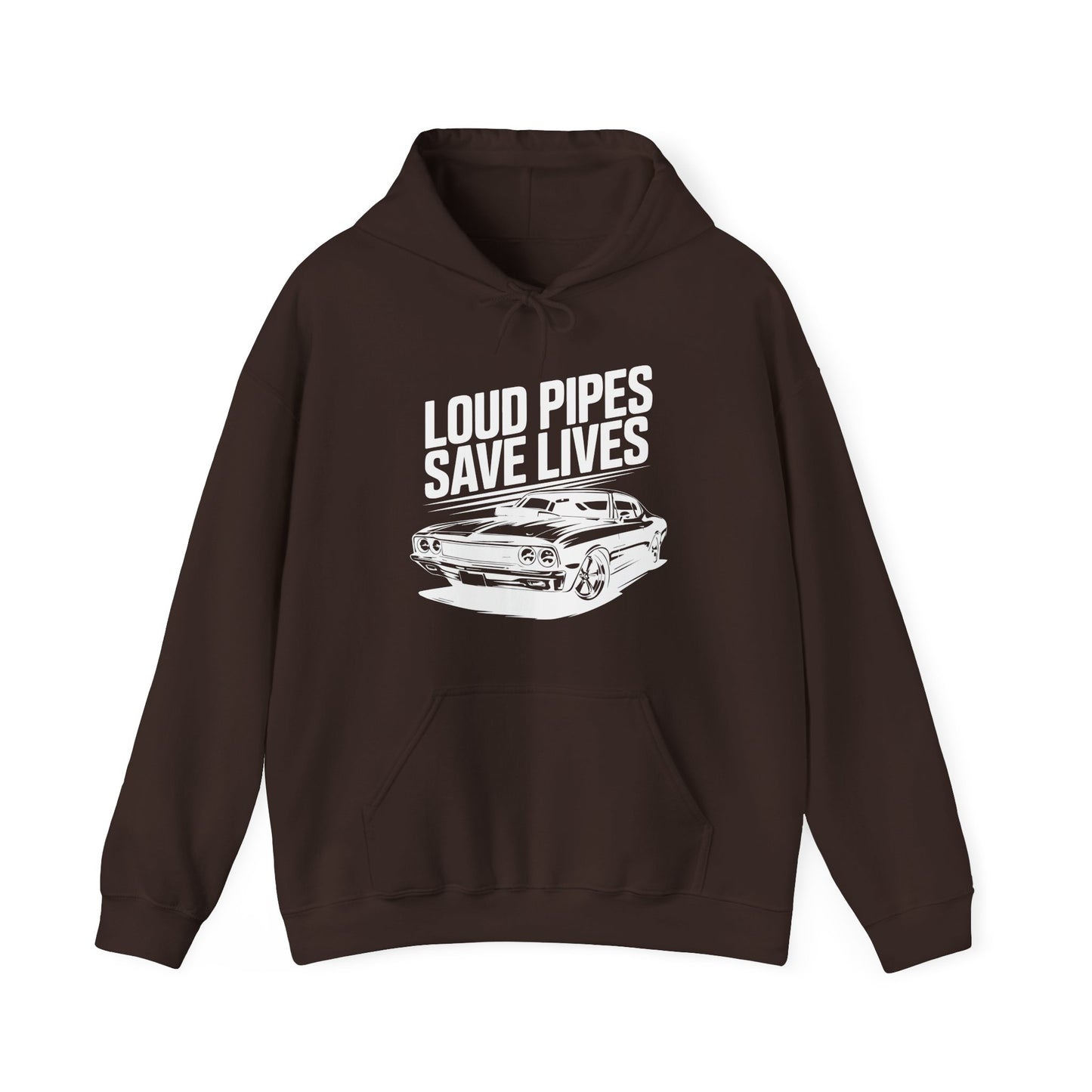 'Loud Pipes Save Lives' - Muscle Car Hoodie