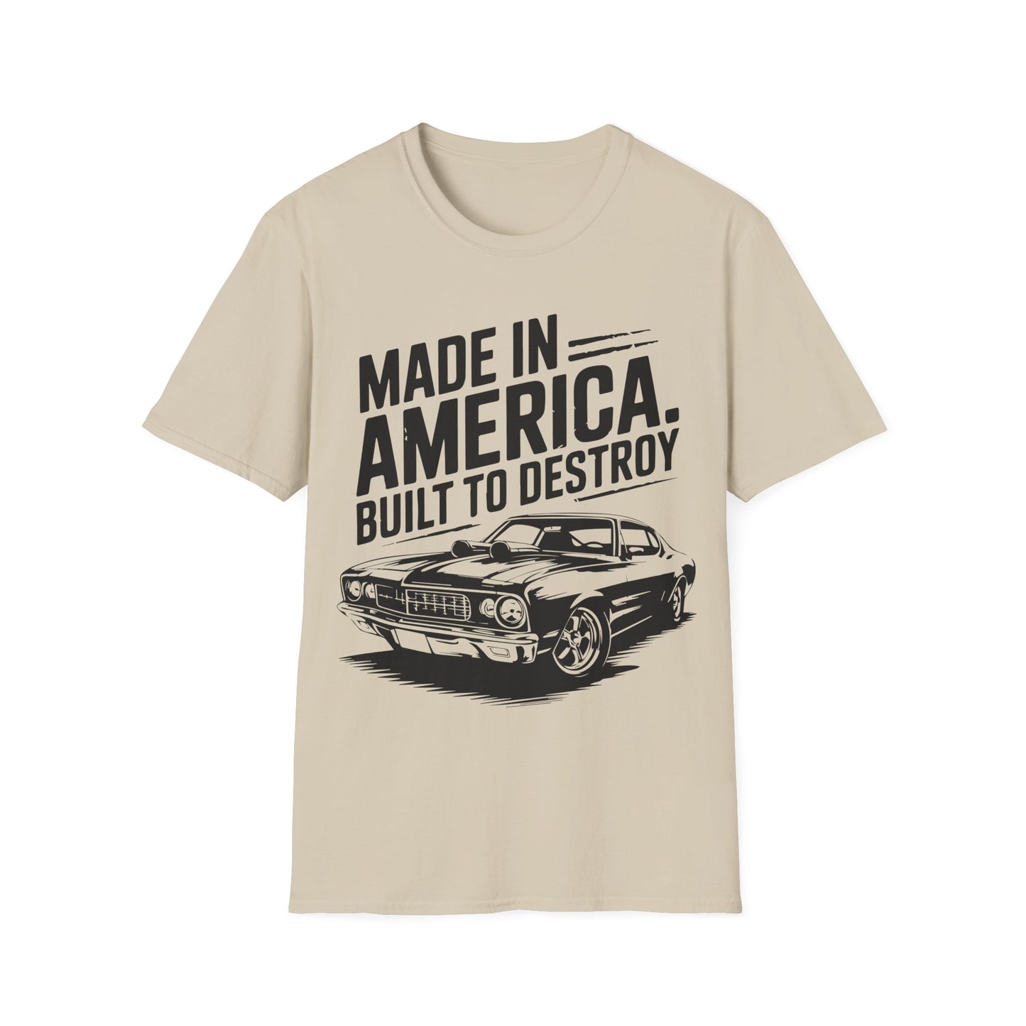 Made in America Muscle Car T-Shirt — "Made in America. Built to Destroy" Classic Car Tee