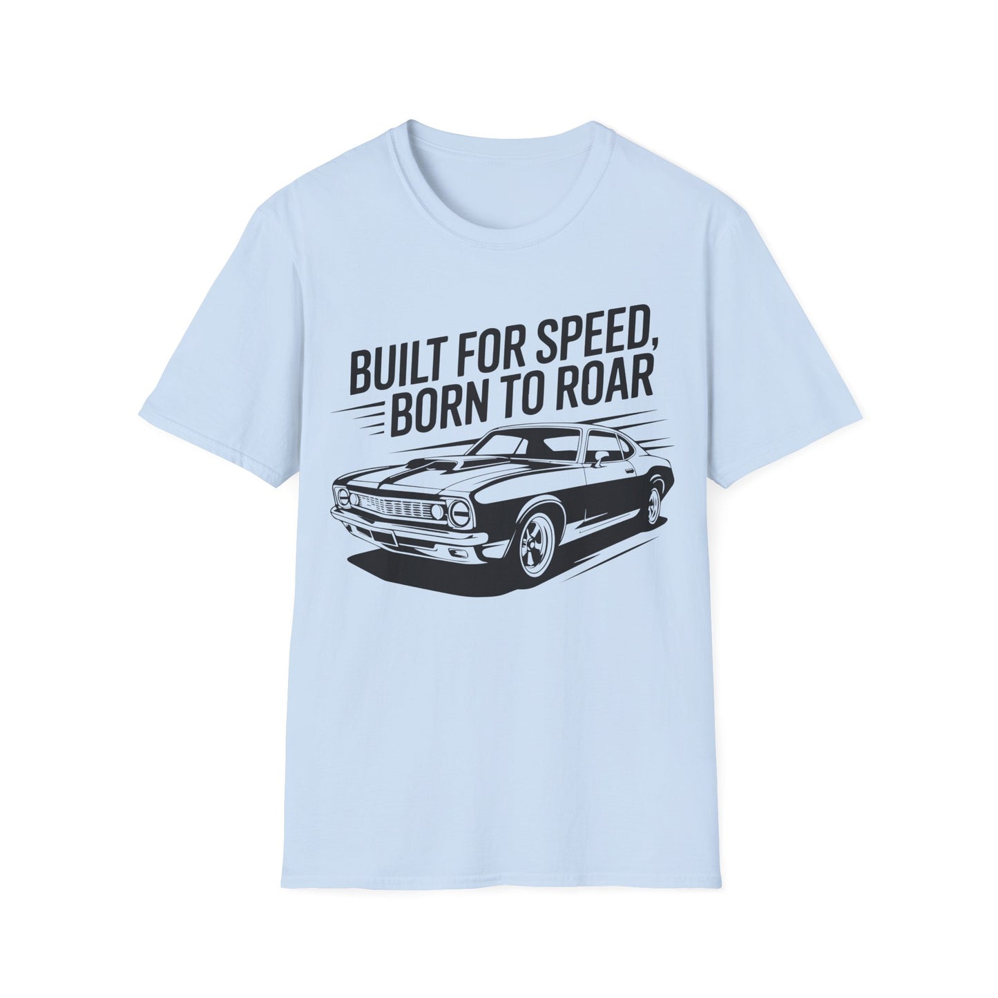 'Built for Speed Born to Roar' - Muscle Car T-Shirt