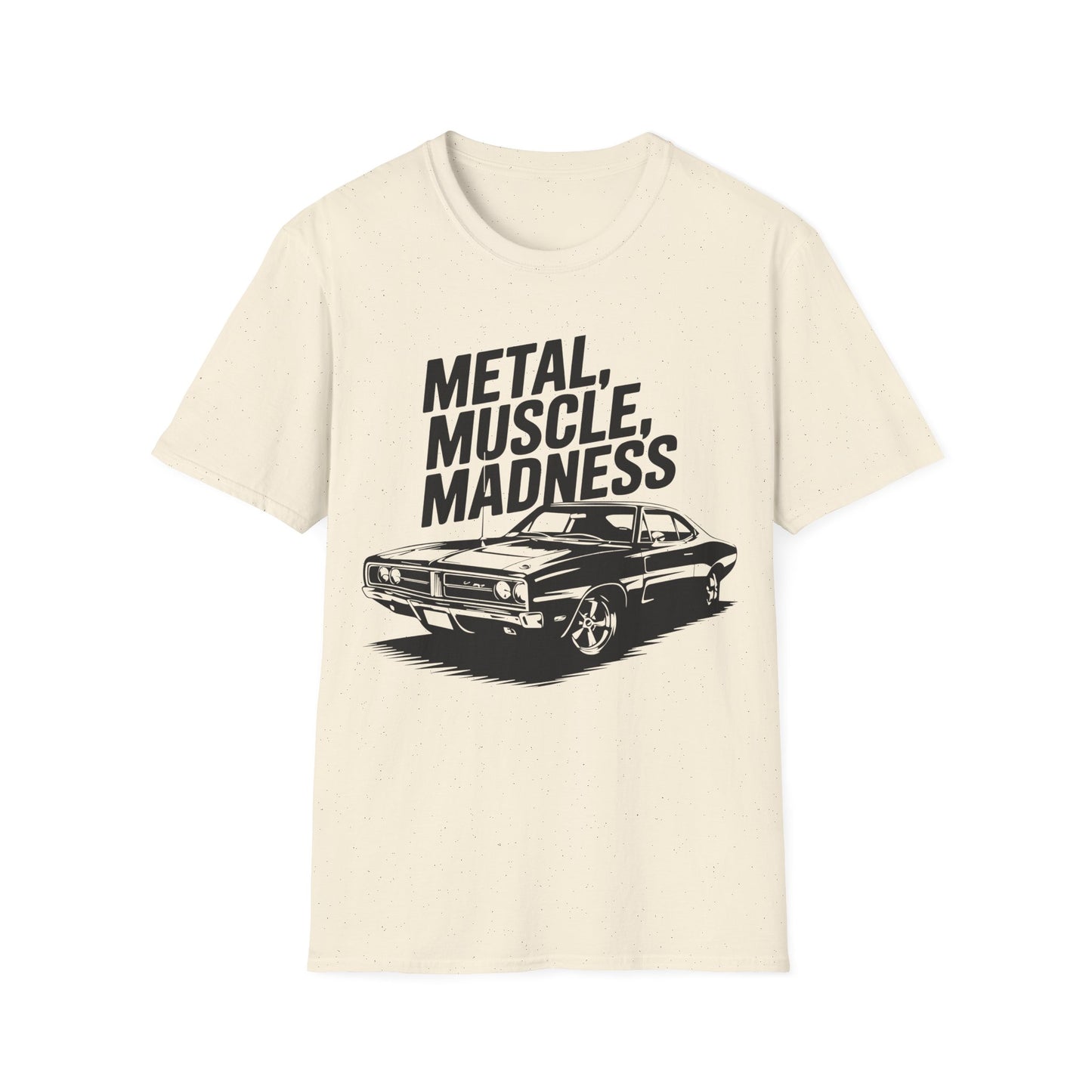 'Metal, Muscle, Madness' - Muscle Car T-Shirt