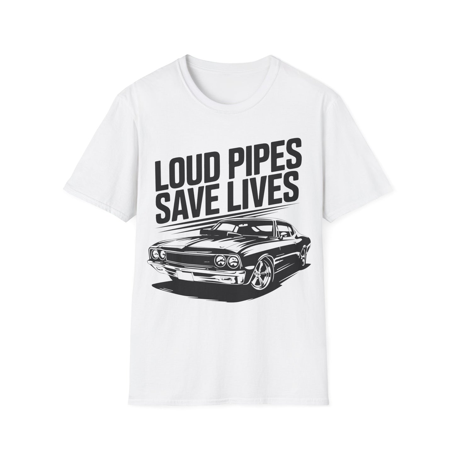 'Loud Pipes Save Lives' - Muscle Car T-shirt