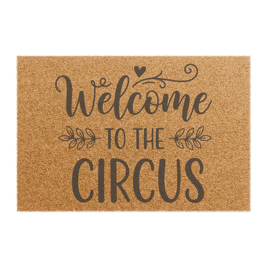 'Welcome to the Circus' - Doormat
