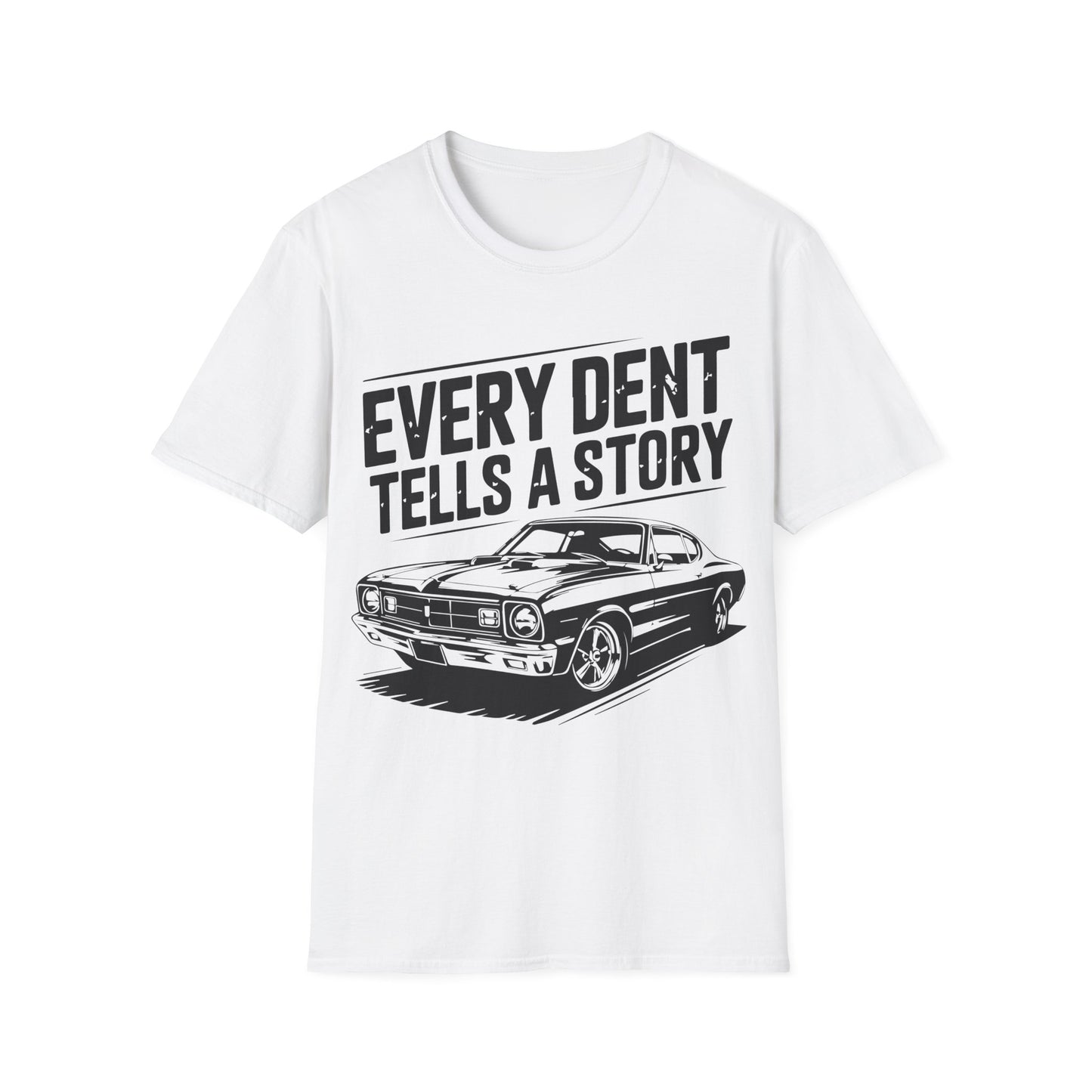 'Every Dent Tells a Story' - Muscle Car T-shirt