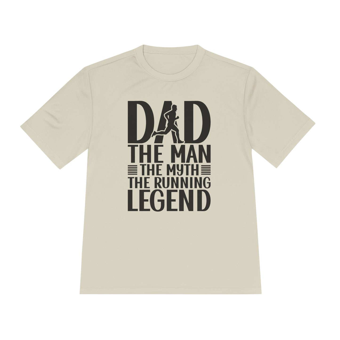'Dad The Man The Myth The Running Legend' - Moisture Wicking Tee