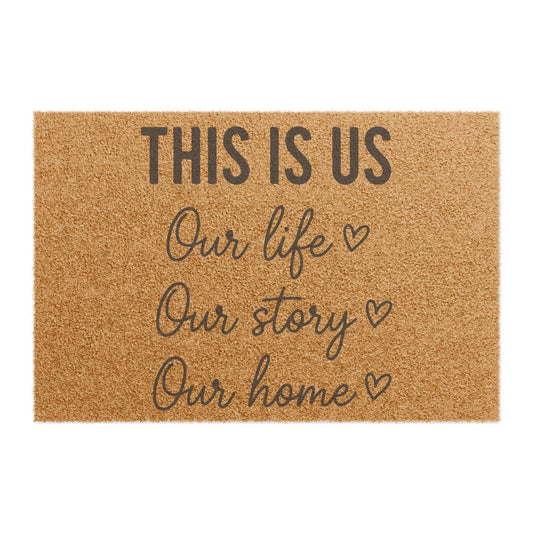 'This Is Us: Our Life, Our Story, Our Home' - Doormat