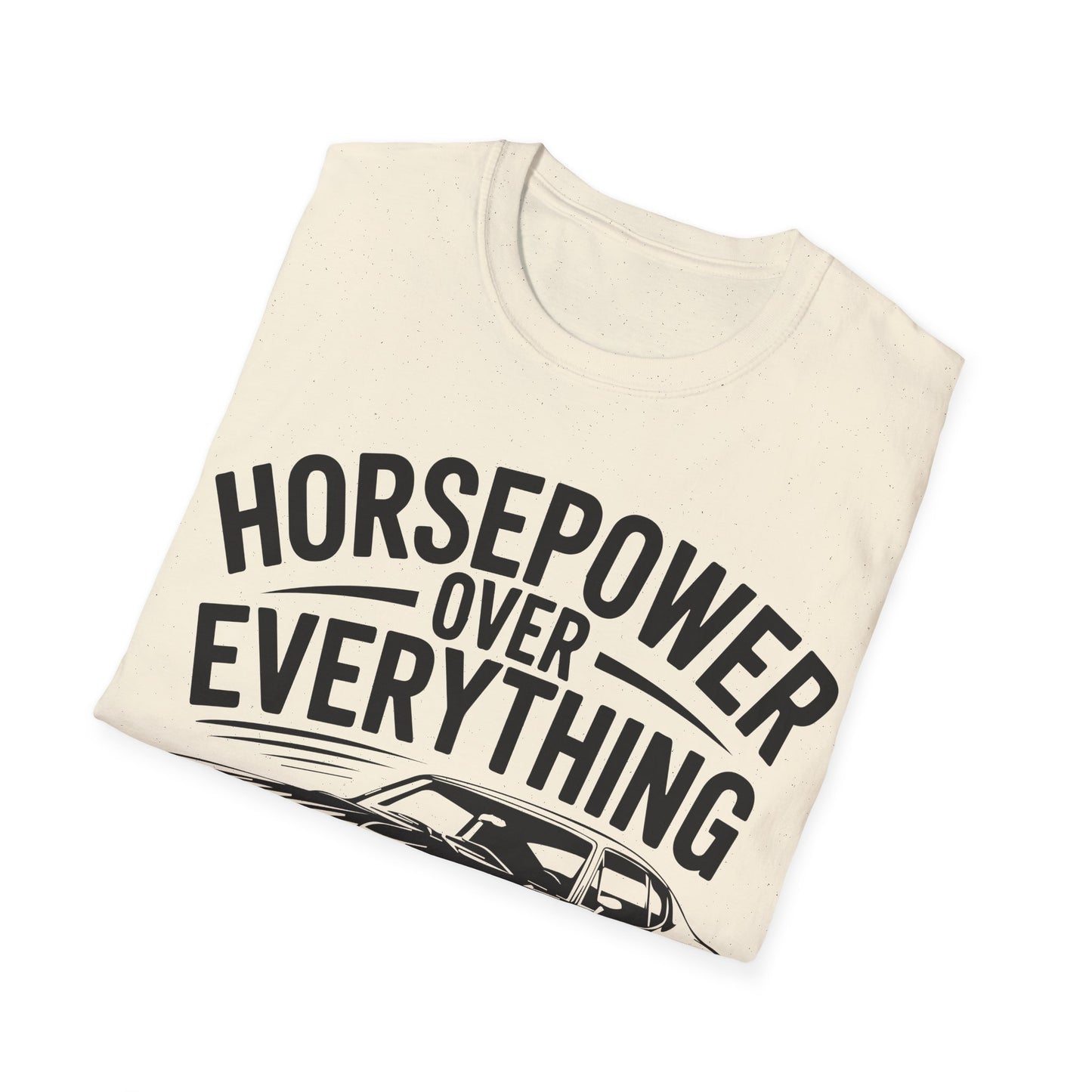 'Horsepower Over Everything' - Muscle Car T-shirt