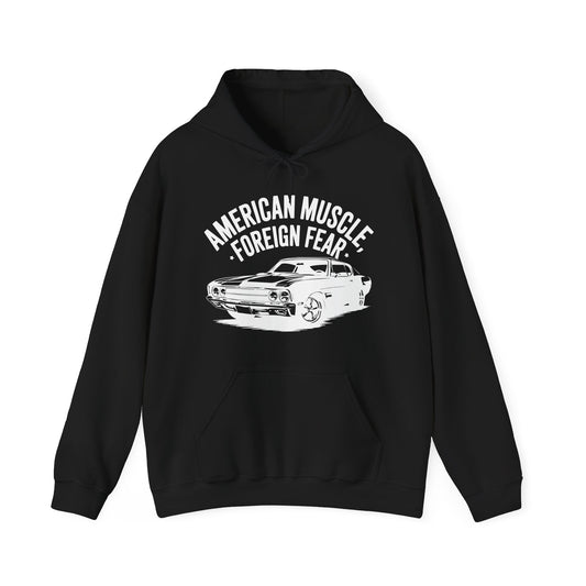'American Muscle, Foreign Fear' - Muscle Car Hoodie