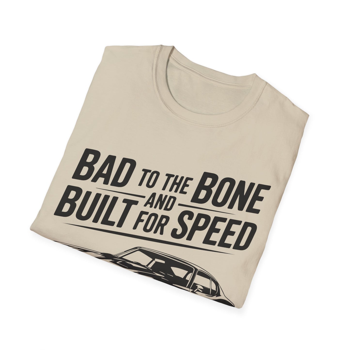 'Bad to the Bone and Built For Speed' - Muscle Car T-shirt
