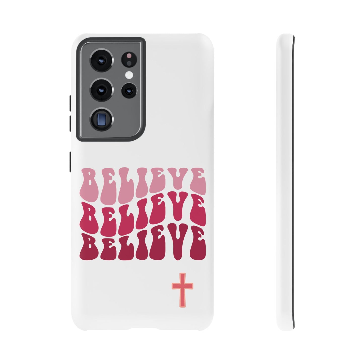 'Believe' - Samsung Phone Case