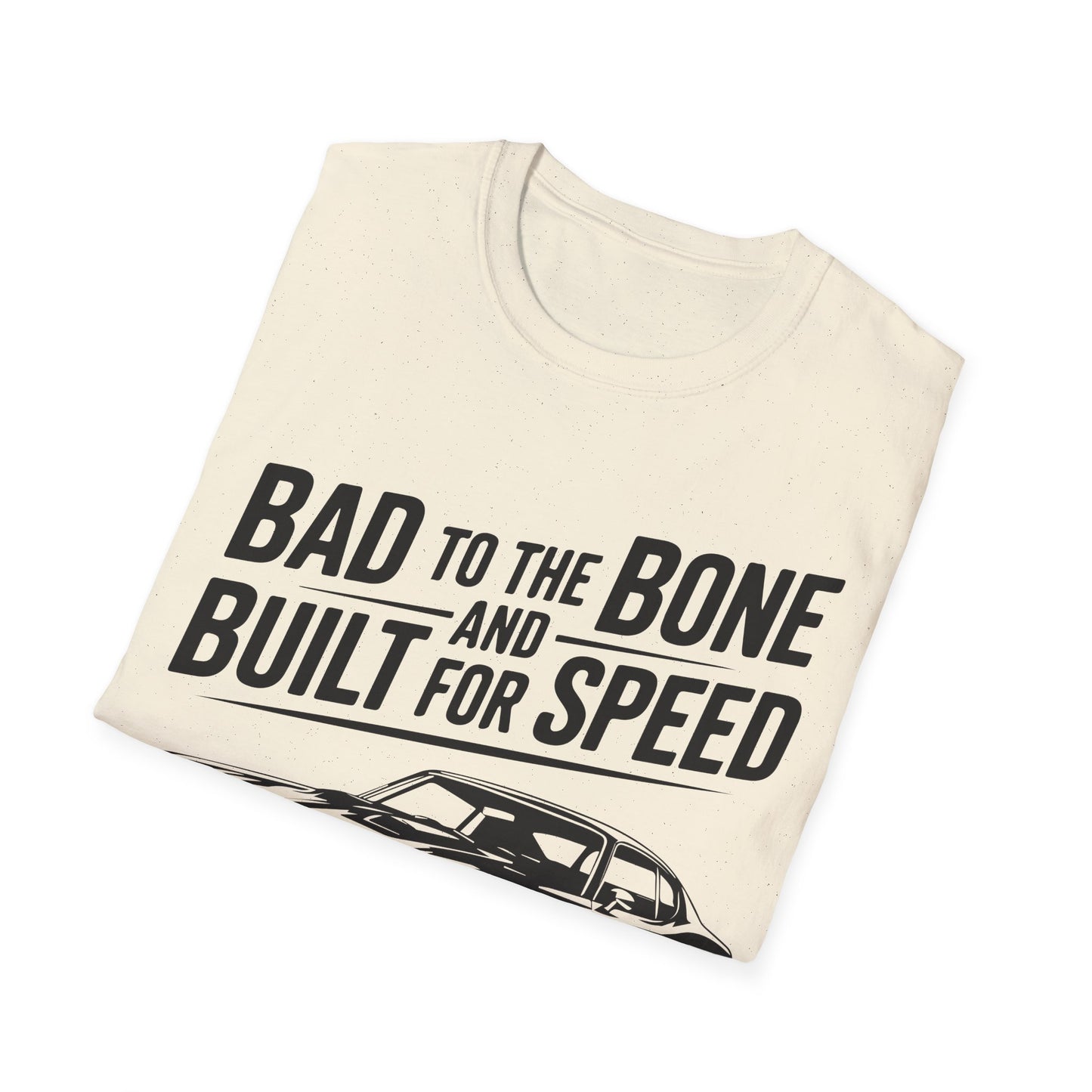 'Bad to the Bone and Built For Speed' - Muscle Car T-shirt