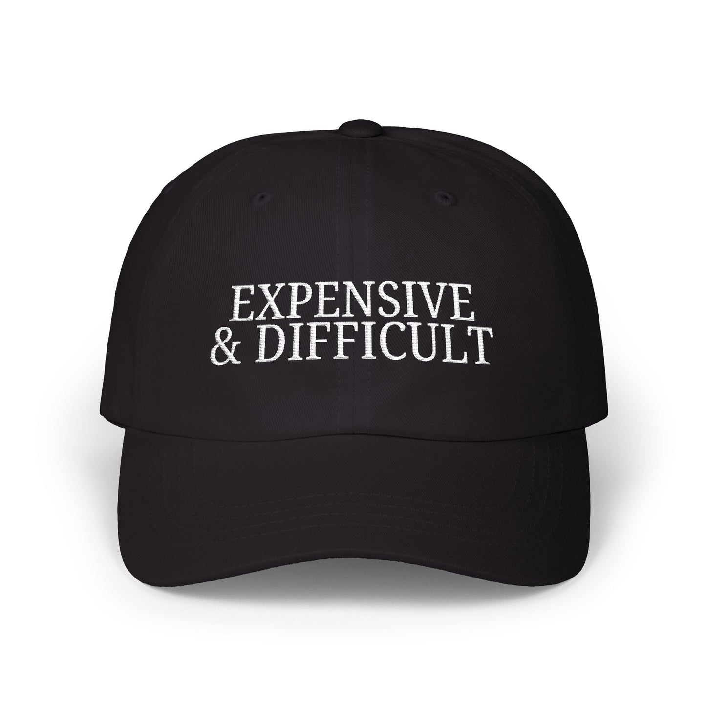 'Expensive & Difficult'- Classic Cap