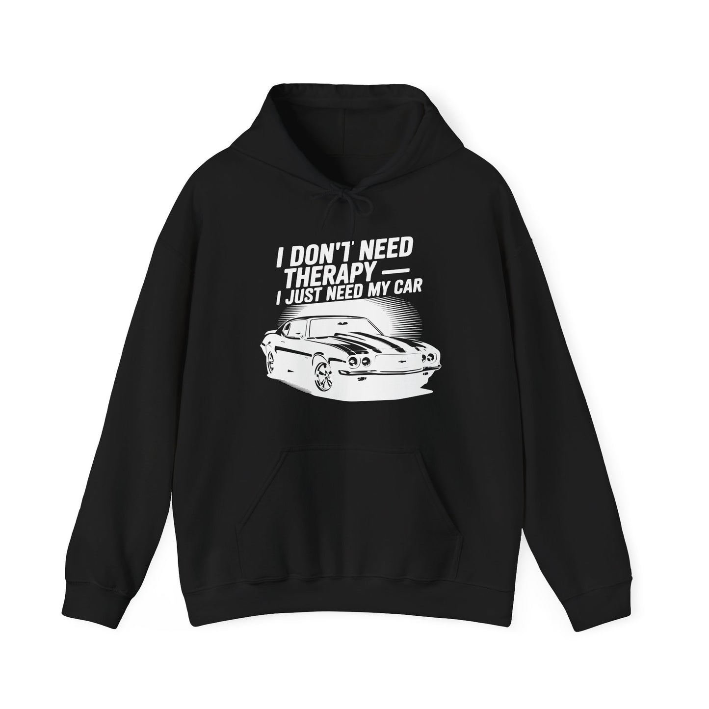 'I Don't Need Therapy, I Just Need My Car' - Muscle Car Hoodie
