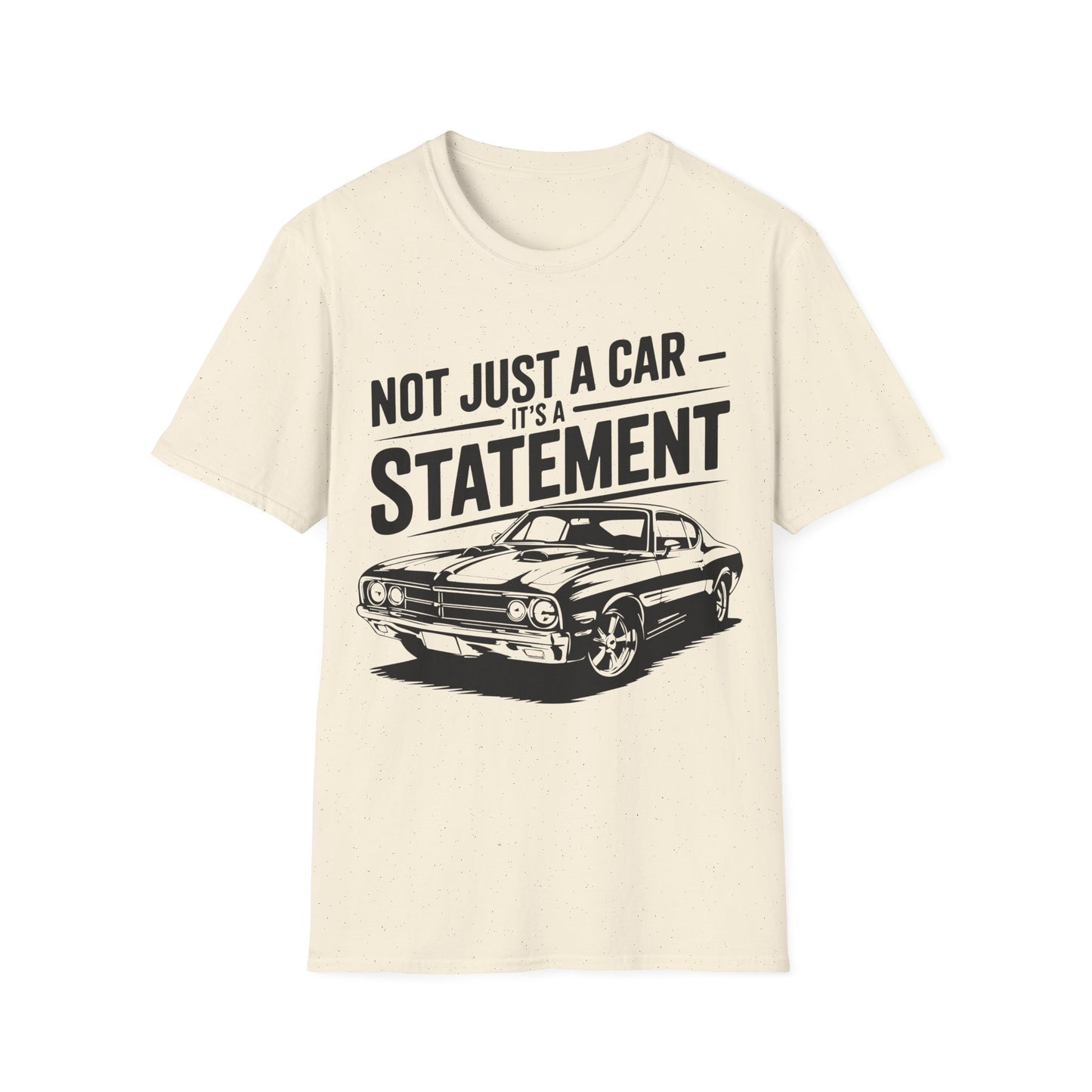 'Not Just a Car, It's a Statement' - Muscle Car T-shirt