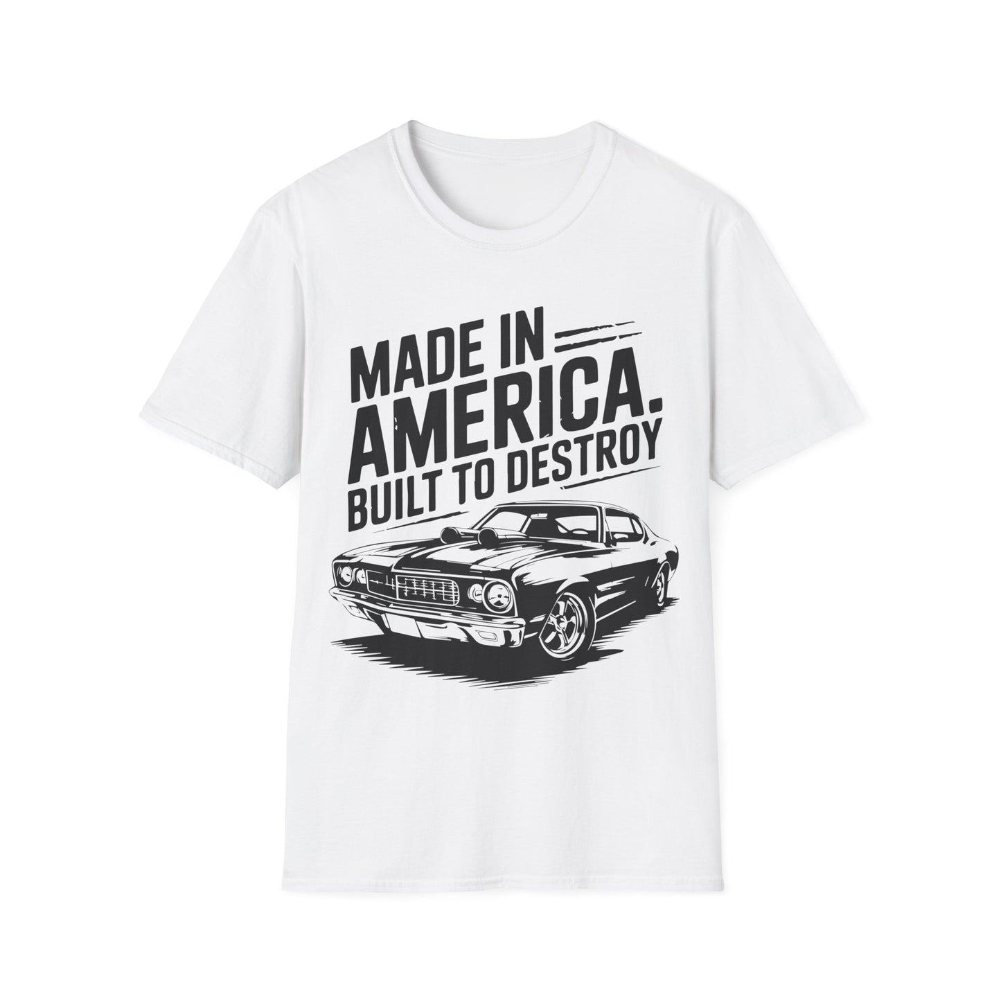 Made in America Muscle Car T-Shirt — "Made in America. Built to Destroy" Classic Car Tee