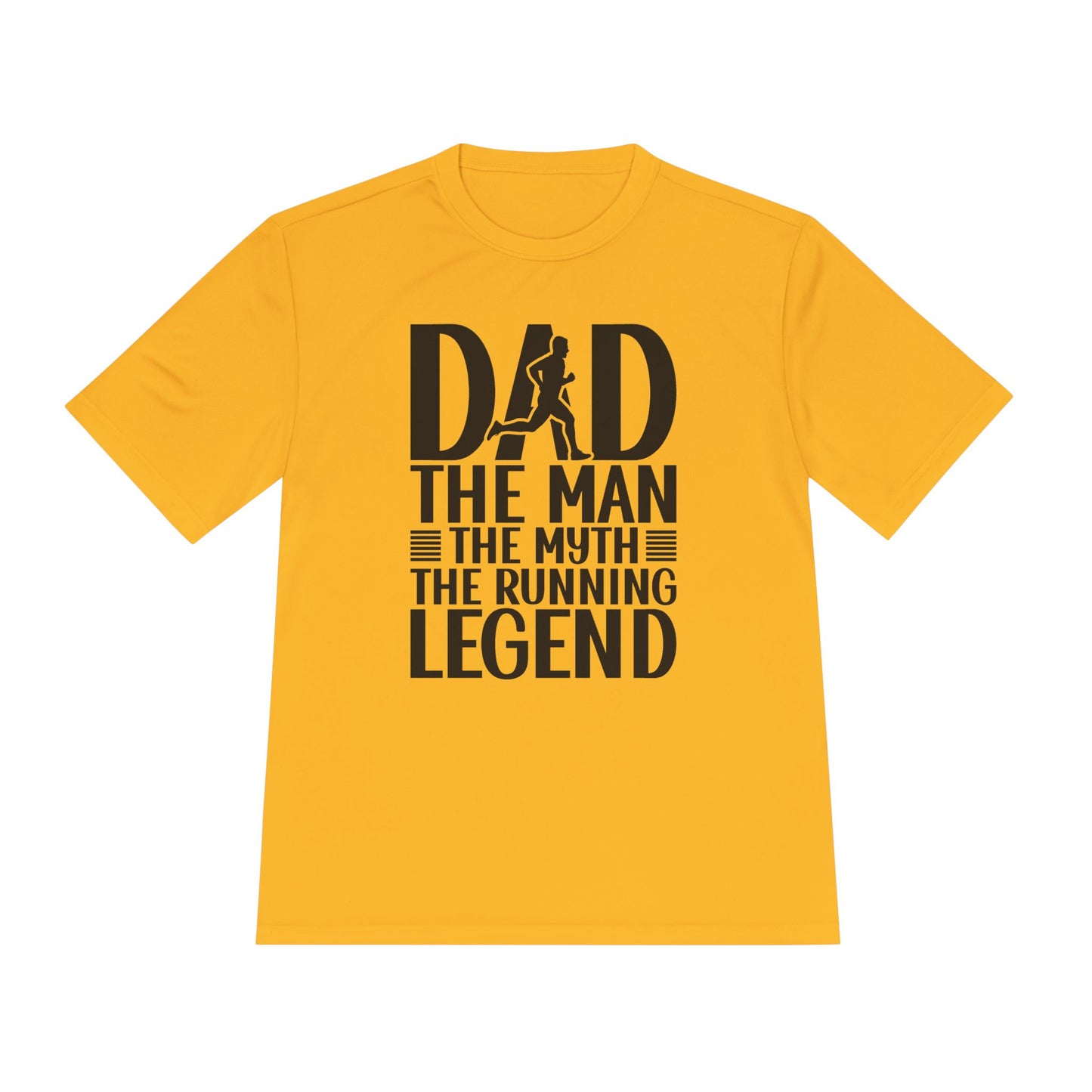 'Dad The Man The Myth The Running Legend' - Moisture Wicking Tee