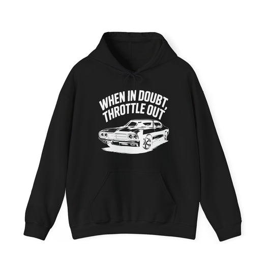 'When in Doubt, Throttle Out' - Muscle Car Hoodie