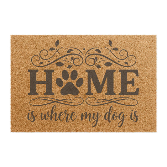 'Home is Where My Dog Is' - Doormat