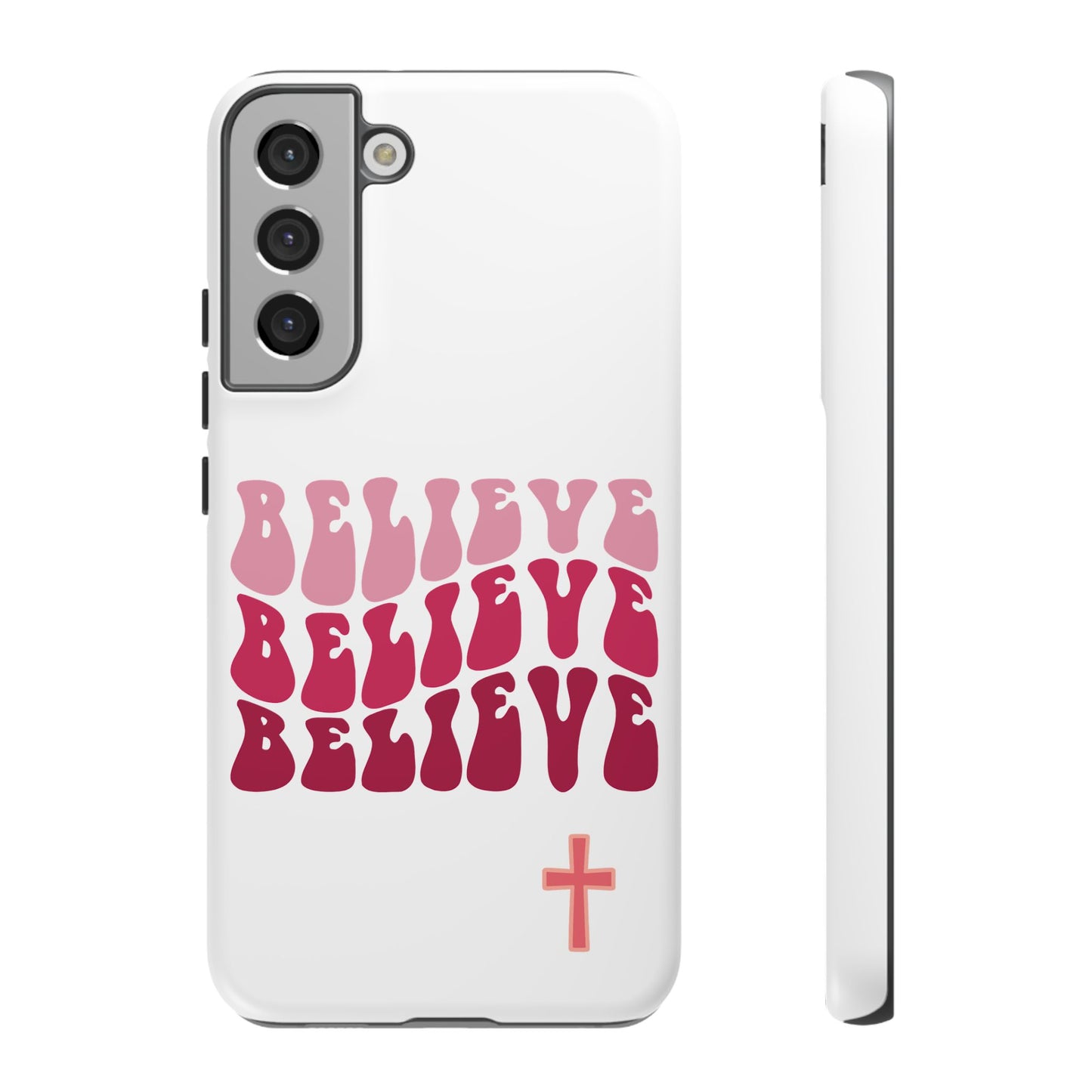 'Believe' - Samsung Phone Case
