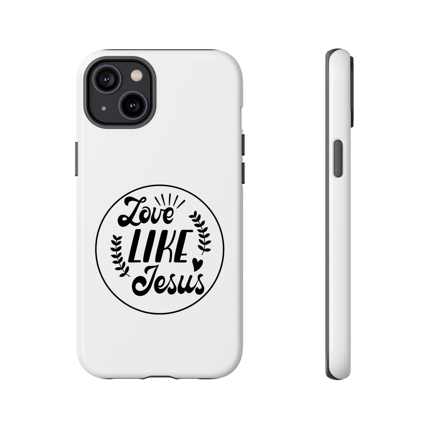 'Love Like Jesus' - iPhone Case