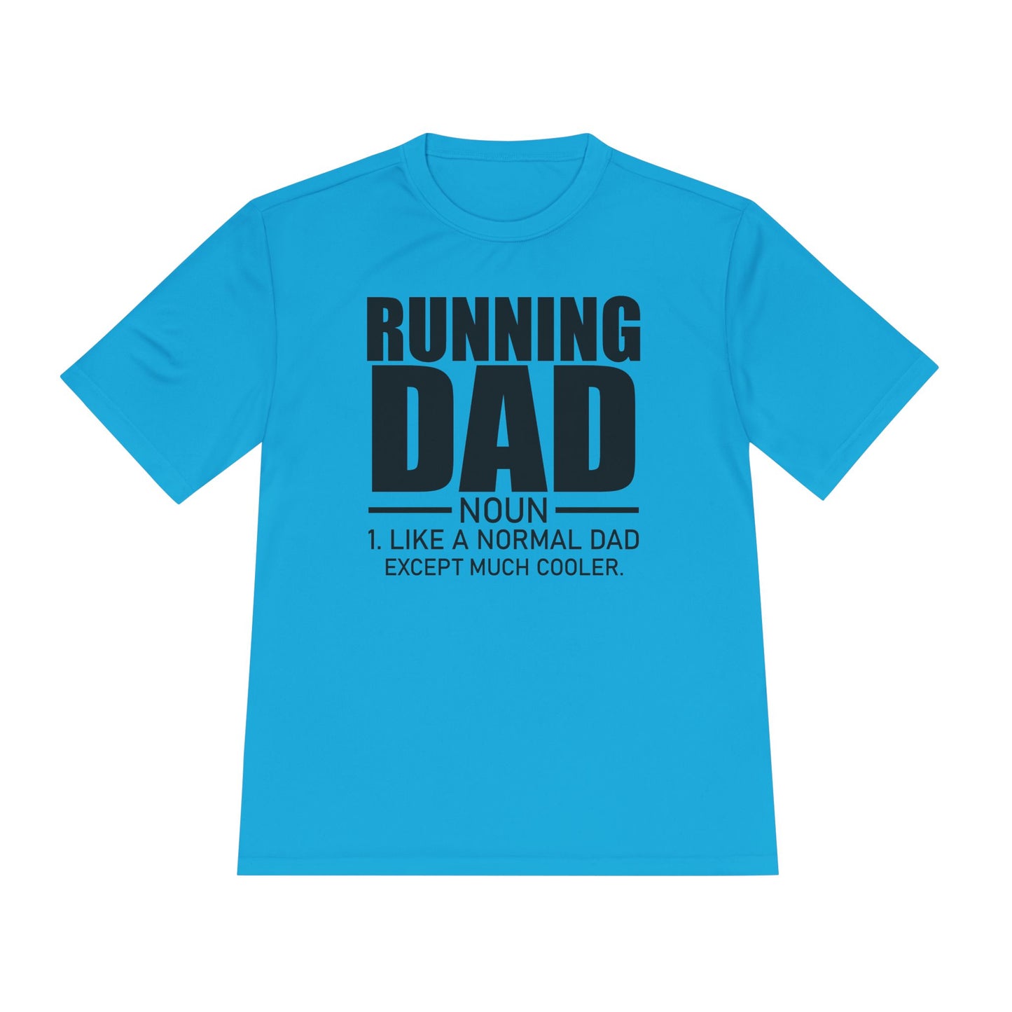 'Running Dad: Noun' - Moisture Wicking Tee