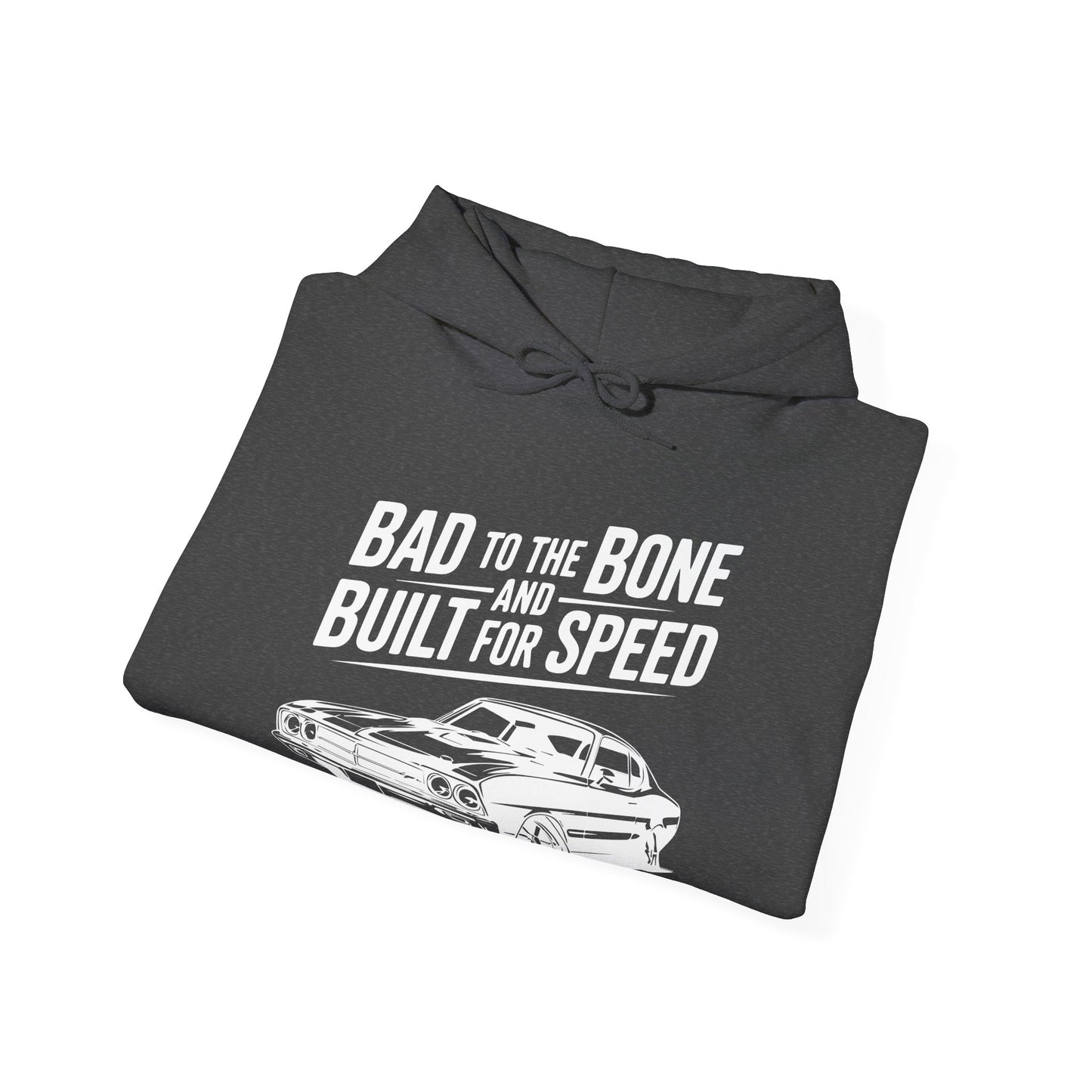 'Bad to the Bone and Built for Speed' - Muscle Car Hoodie
