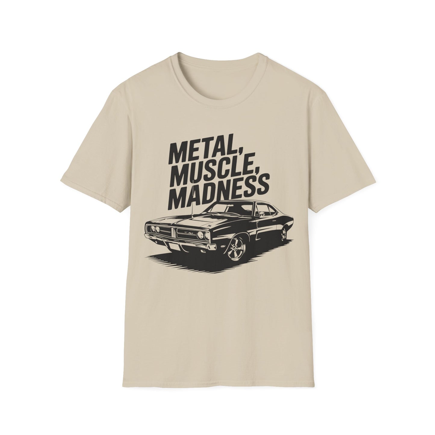 'Metal, Muscle, Madness' - Muscle Car T-Shirt