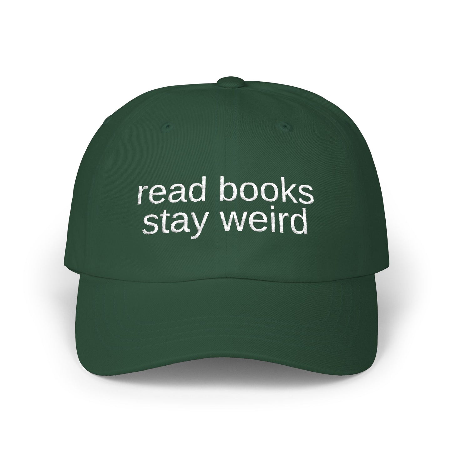 'Read Books, Stay Weird' - Classic Cap
