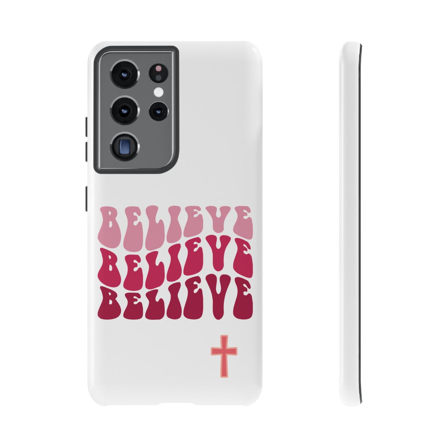 'Believe' - Samsung Phone Case