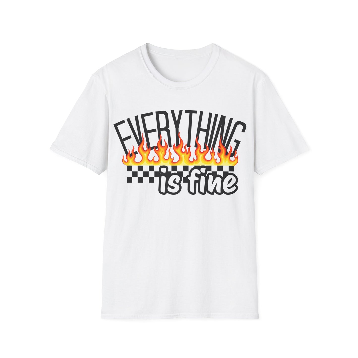 'Everything Is Fine' - Flame Graphic T-Shirt