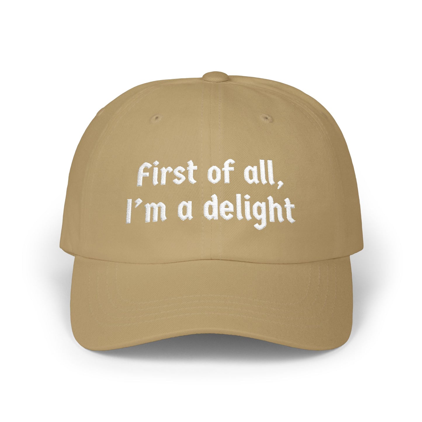 'first of all, I’m a delight' - Classic Cap